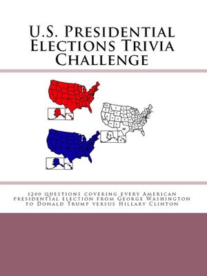 cover image of U.S. Presidential Elections Trivia Challenge